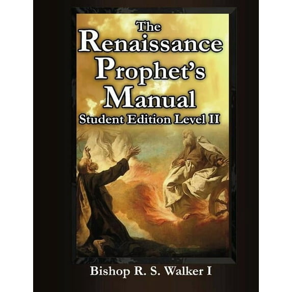 The Renaissance Prophet's Manual: Student Edition Level II (Paperback)