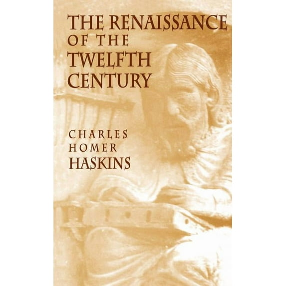 The Renaissance of the Twelfth Century (Paperback)
