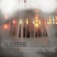 thumbnail image 1 of The Renderers - A Rocket Into Nothing - Alternative - CD, 1 of 1