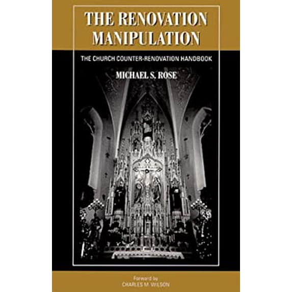 Pre-Owned The Renovation Manipulation: The Church Counter-Renovation Handbook (Paperback) 0967637104 9780967637105