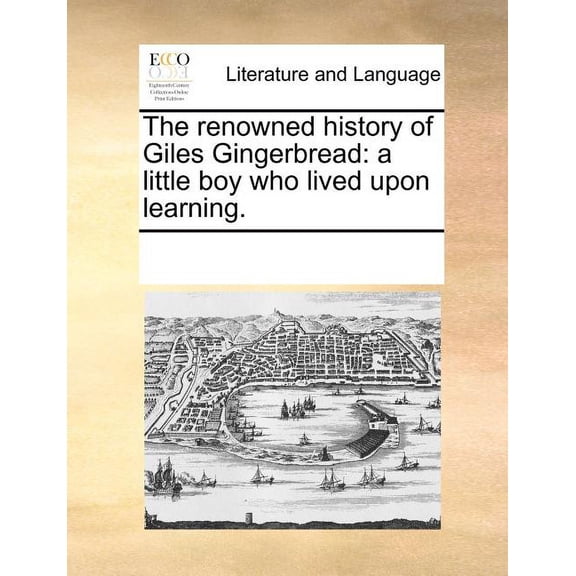 The Renowned History of Giles Gingerbread (Paperback)