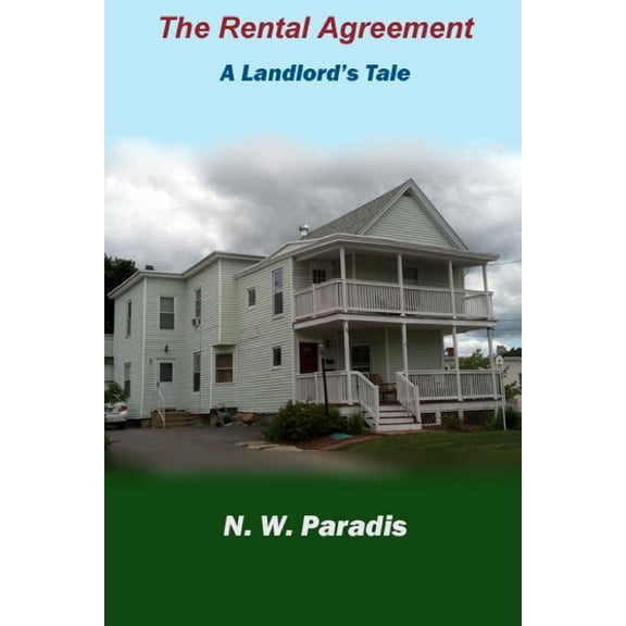 The Rental Agreement: A Landlord's Tale, (Paperback)