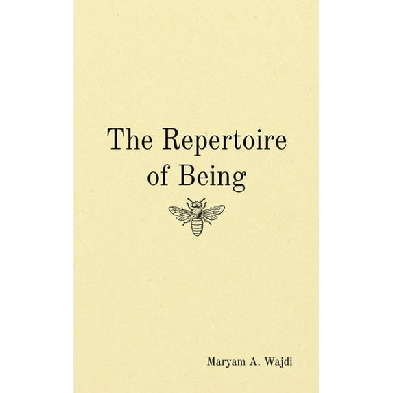 The Repertoire of Being, (Paperback)