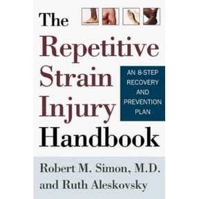 Pre-Owned The Repetitive Strain Injury Handbook: An 8-Step Recovery and Prevention Plan (Paperback) 080505930X 9780805059304