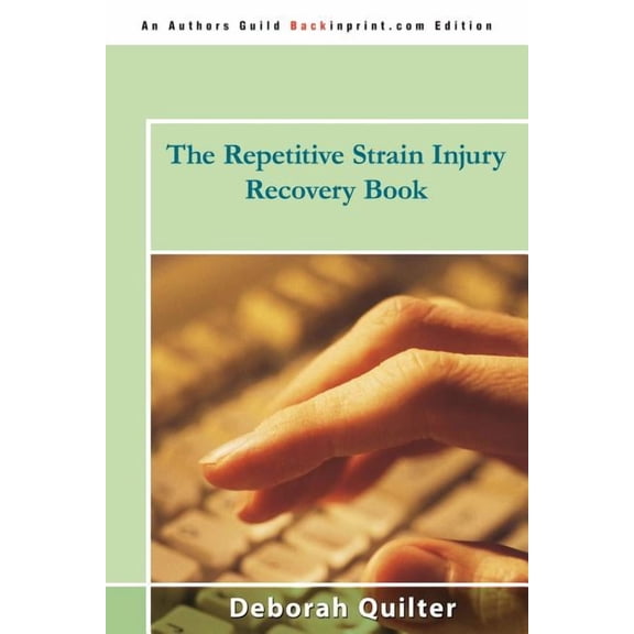 The Repetitive Strain Injury Recovery Book