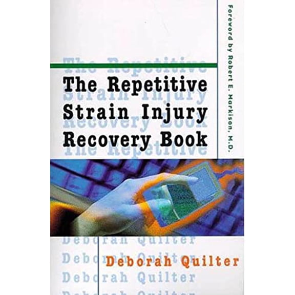 Pre-Owned The Repetitive Strain Injury Recovery Book (Paperback) 0802775144 9780802775146