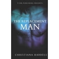 thumbnail image 1 of The Replacement Man (Paperback), 1 of 1