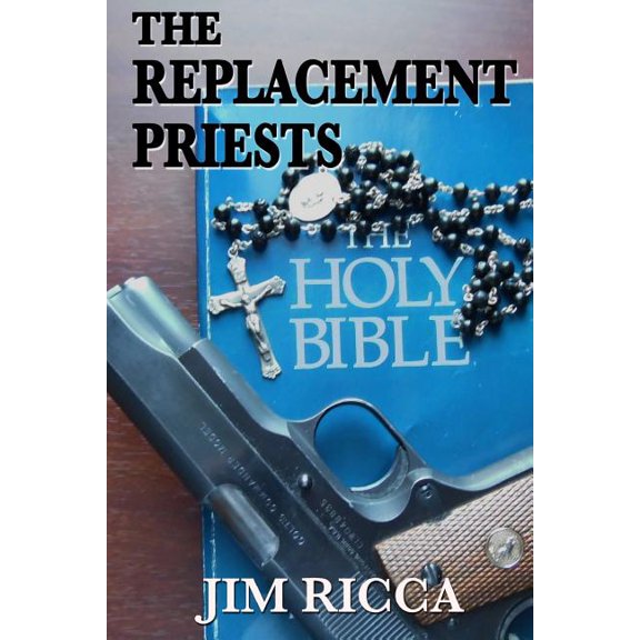 The Replacement Priests (Paperback)