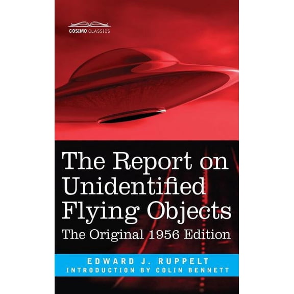 The Report on Unidentified Flying Objects: The Original 1956 Edition, (Hardcover)