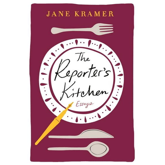 The Reporter's Kitchen : Essays (Hardcover)