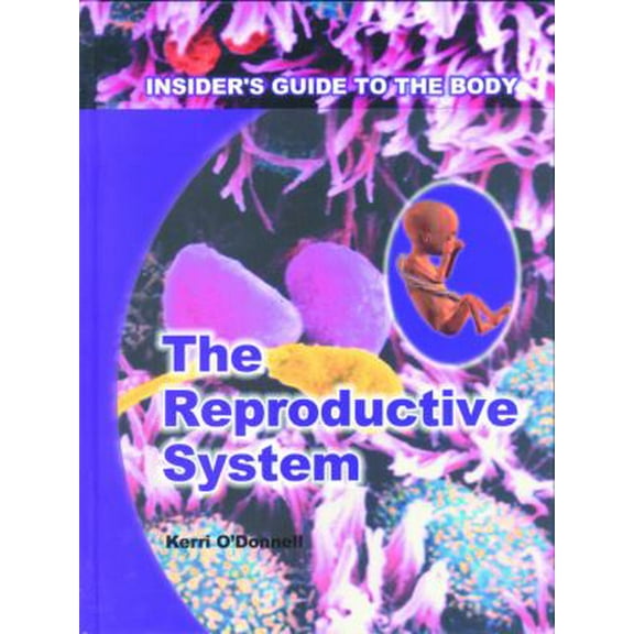 Pre-Owned The Reproductive System (Insider's Guide to the Body) Paperback