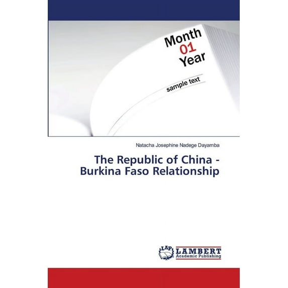 The Republic of China - Burkina Faso Relationship (Paperback)