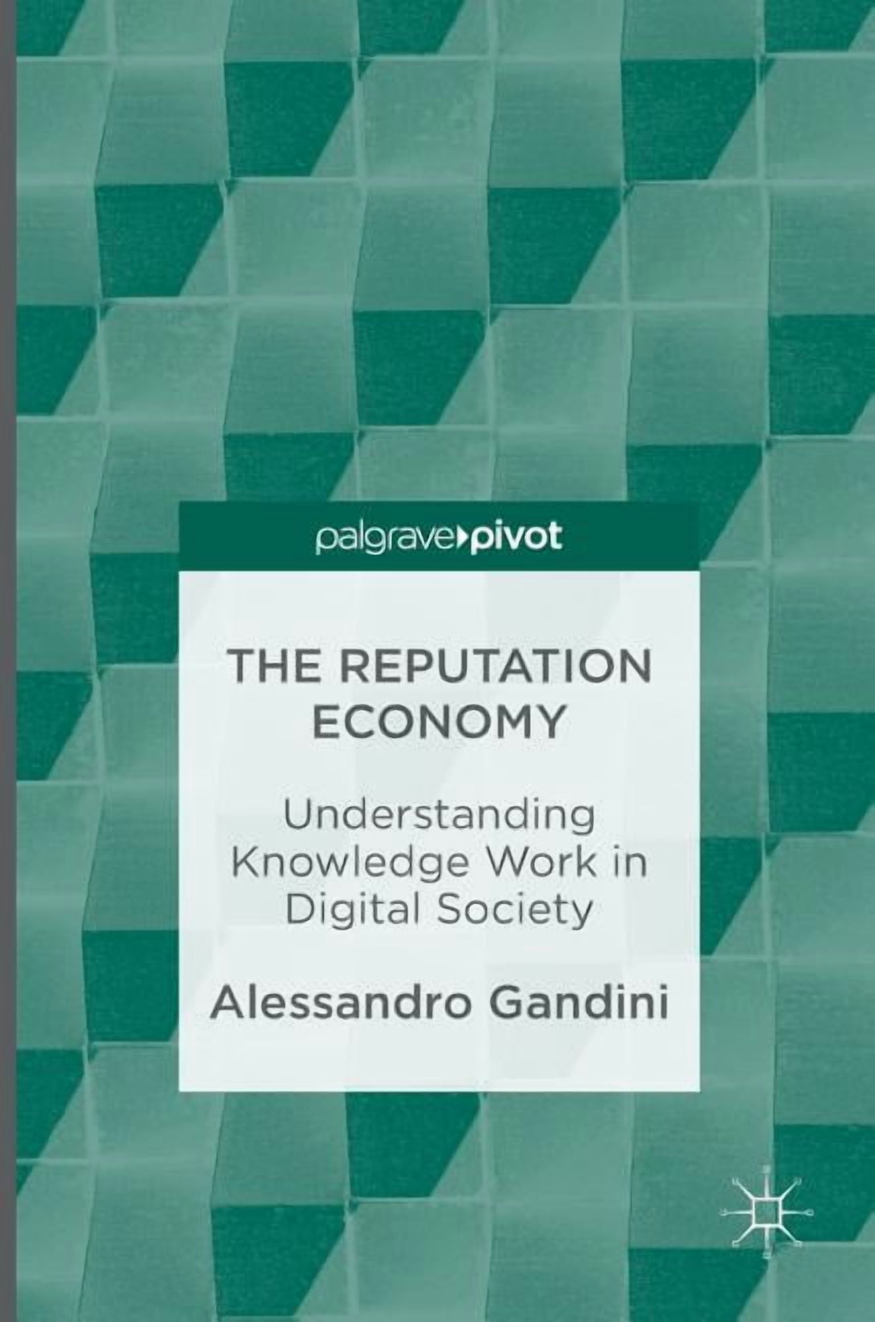 Reputation Walmart The Reputation Economy: Understanding Knowledge Work in Digital Society ...