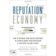 thumbnail image 1 of Pre-Owned The Reputation Economy: How to Optimize Your Digital Footprint in a World Where Your Reputation Is Your Most Valuable Asset (Hardcover) 0385347596 9780385347594, 1 of 1