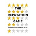 thumbnail image 1 of Pre-Owned The Reputation Game: The Art of Changing How People See You (Hardcover) 1786070715 9781786070715, 1 of 1