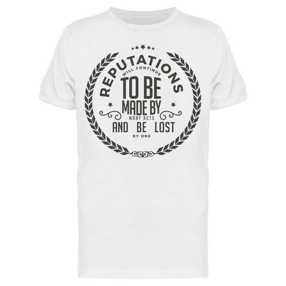 The Reputations Will Continue T-Shirt Men -Image by Shutterstock Men T-Shirt, Male x-Large