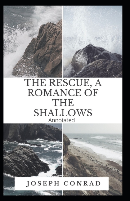 The Rescue, A Romance of the Shallows Annotated (Paperback)