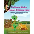 thumbnail image 1 of The Rescue Mission: Drew's Treasure Hunt: The Amazing Adventure: Bedtime Story And Meditation For Kids., (Paperback), 1 of 1
