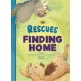 thumbnail image 1 of Rescues The Rescues: Finding Home (the Rescues #1), Book 1, (Hardcover), 1 of 1