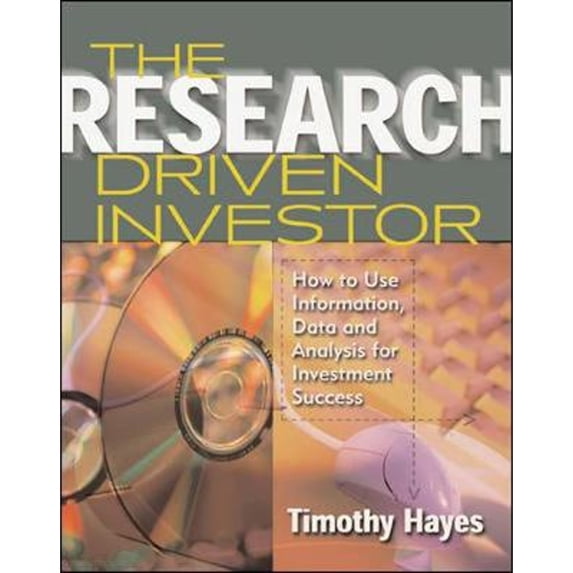 Pre-Owned The Research Driven Investor: How to Use Information, Data and Analysis for Investment Success (Hardcover) 007135462X 9780071354622
