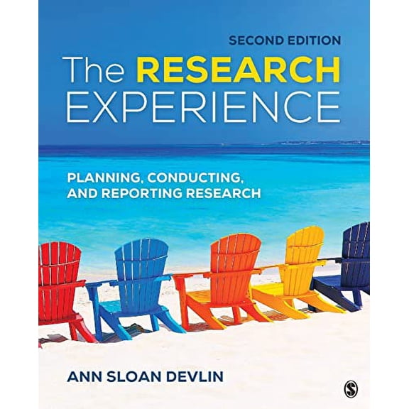 Pre-Owned The Research Experience: Planning, Conducting, and Reporting Research, 9781544377957, 1544377959, Paperback, 2 edition