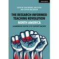 thumbnail image 1 of The Research-Informed Teaching Revolution - North America: A Handbook for the 21st Century Teacher, (Paperback), 1 of 1