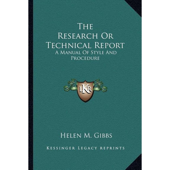 The Research or Technical Report : A Manual of Style and Procedure