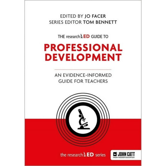 The Researched Guide to Professional Development: An Evidence-Informed Guide for Teachers, (Paperback)