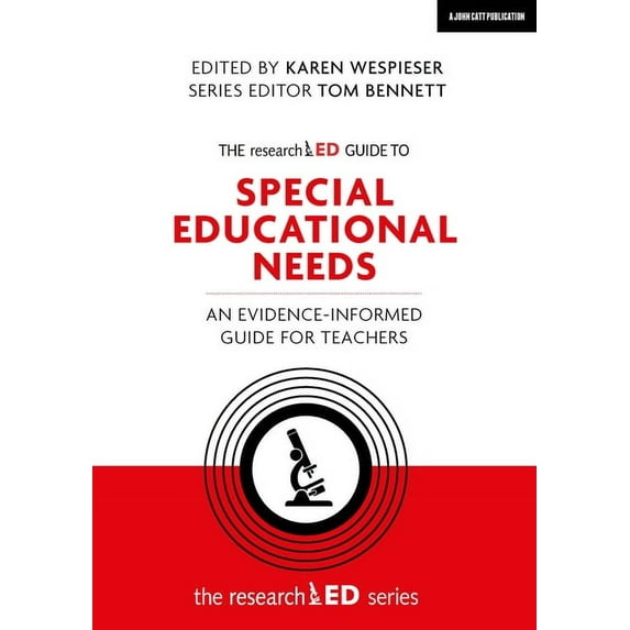 The Researched The Researched Guide to Special Educational Needs: An Evidence-Informed Guide for Teachers: An Evidence-Informed Guide f, (Paperback)