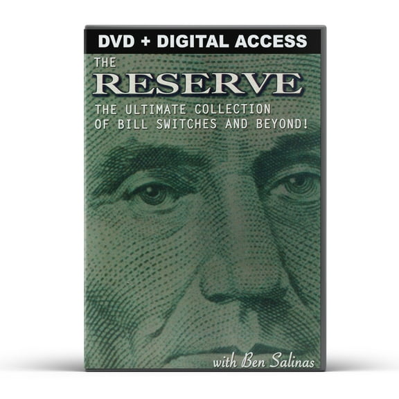 The Reserve with Ben Salinas - The Ultimate Collection of Bill Switches and Beyond! - Magic Trick DVD + Digital Access