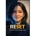 thumbnail image 1 of The Reset: It's Not Too Late to Change the Bet A Guide to Overcoming Online Gambling Addiction and Reclaiming Your Life, (Paperback), 1 of 1
