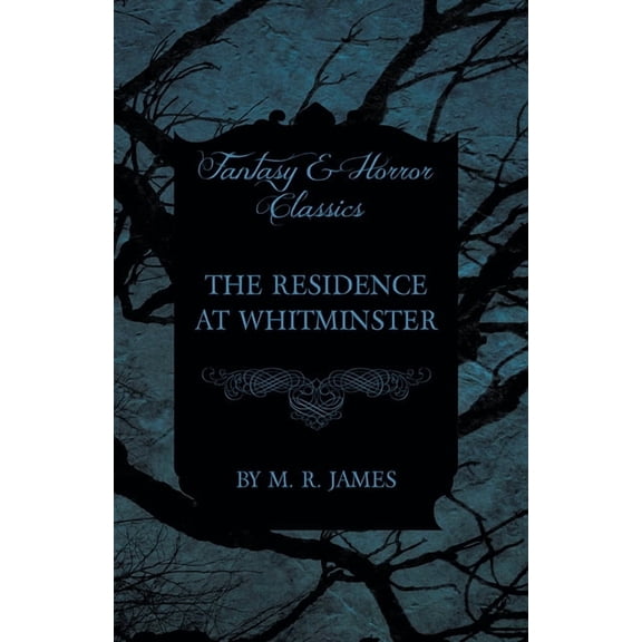 The Residence at Whitminster (Fantasy and Horror Classics), (Paperback)