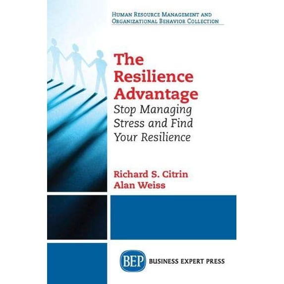 Pre-Owned The Resilience Advantage: Stop Managing Stress and Find Your Resilience (Paperback) 163157373X 9781631573736