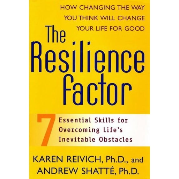 Pre-Owned The Resilience Factor: Seven Essential Skills For Overcoming Life's Inevitable Obstacles (Hardcover) 0767911903 9780767911900