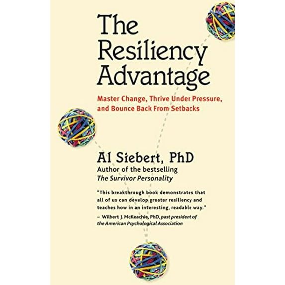 Pre-Owned The Resiliency Advantage: Master Change, Thrive Under Pressure, and Bounce Back from Setbacks (Paperback) 1576753298 9781576753293