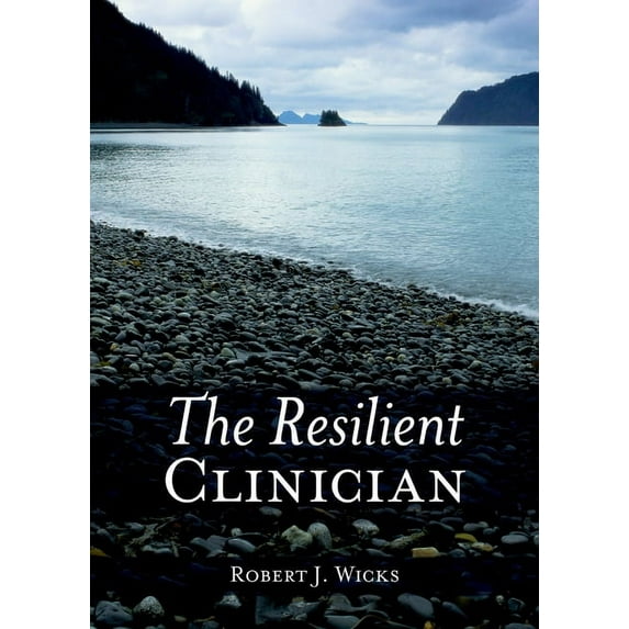 The Resilient Clinician, (Hardcover)