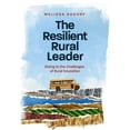 thumbnail image 1 of The Resilient Rural Leader (Paperback), 1 of 1