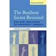 thumbnail image 1 of Pre-Owned The Resilient Sector Revisited: The New Challenge to Nonprofit America (Paperback) 081572425X 9780815724254, 1 of 1