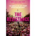 thumbnail image 1 of Pre-Owned The Resistance: The Dawn of the Anti-Trump Opposition Movement, 1 of 1