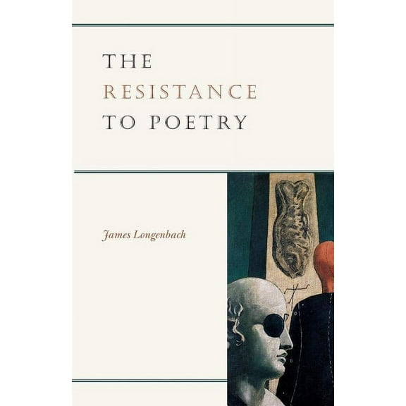 The Resistance to Poetry (Paperback)