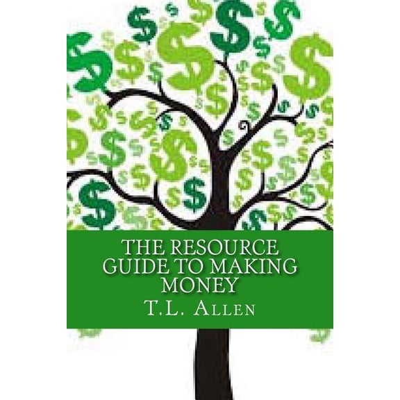 The Resource Guide to Making Money (Paperback)