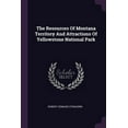 thumbnail image 1 of The Resources Of Montana Territory And Attractions Of Yellowstone National Park (Paperback), 1 of 1