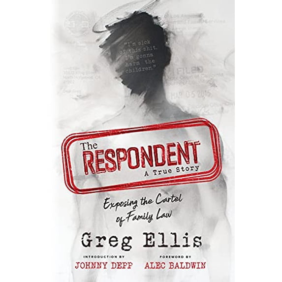 Pre-Owned The Respondent: Exposing the Cartel of Family Law (Paperback) 1646634810 9781646634811