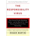 thumbnail image 1 of Pre-Owned Pre-Owned The Responsibility Virus: How Control Freaks, Shrinking Violets-and the Rest of Us-Can Harness the Power of True Partnership Paperback, 1 of 1