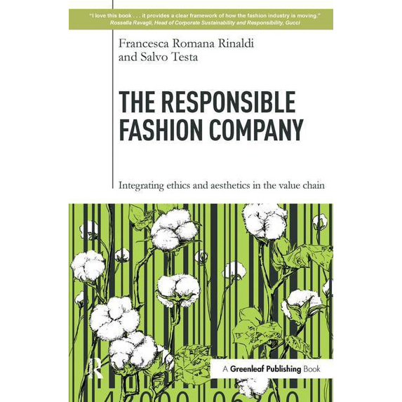 The Responsible Fashion Company: Integrating Ethics and Aesthetics in the Value Chain, (Hardcover)