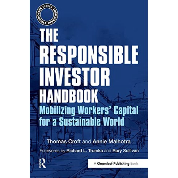 Pre-Owned The Responsible Investor Handbook : Mobilizing Workers' Capital for a Sustainable World (Paperback) 9781783535620