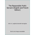 thumbnail image 1 of Pre-Owned The Responsible Public Servant (English and French Edition) (Paperback) 0886450993 9780886450991, 1 of 1