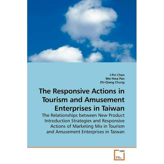 The Responsive Actions in Tourism and Amusement Enterprises in Taiwan (Paperback)