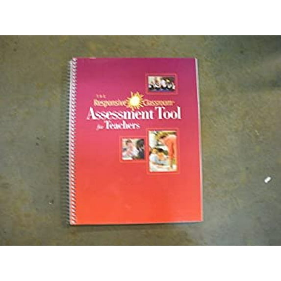 Pre-Owned The Responsive Classroom Assessment Tool for Teachers (Unknown) 1892989514 9781892989512