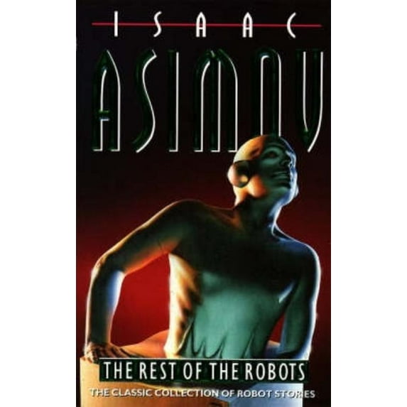 The Rest of the Robots, (Paperback)